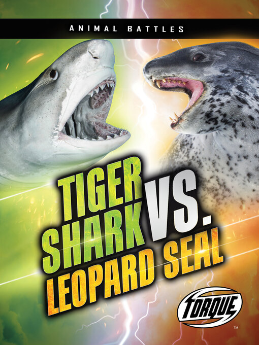 Title details for Tiger Shark vs. Leopard Seal by Dana Fleming - Available